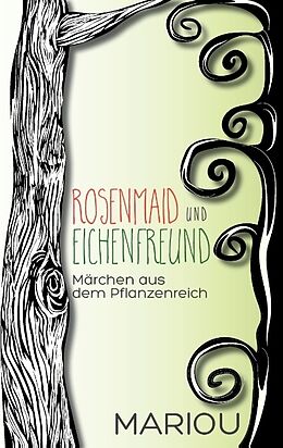 Kartonierter Einband Rosenmaid und Eichenfreund von Marion Wiesler