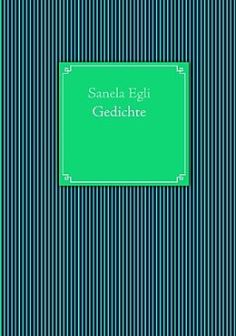 Kartonierter Einband Gedichte von Sanela Egli