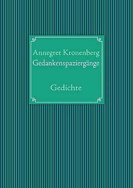 Kartonierter Einband Gedankenspaziergänge von Annegret Kronenberg