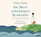 Audio CD (CD/SACD) Im Meer schwimmen Krokodile von Fabio Geda