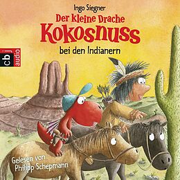 Audio Download Der kleine Drache Kokosnuss bei den Indianern von Siegner, Ingo