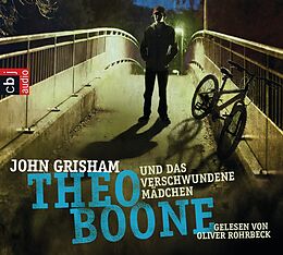 Audio Download Theo Boone und das verschwundene Mädchen - von Grisham, John
