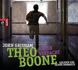 Audio CD (CD/SACD) Theo Boone - Unter Verdacht von John Grisham