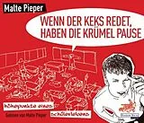 Audio CD (CD/SACD) Wenn der Keks redet, haben die Krümel Pause. Höhepunkte eines Schülerlebens - von Malte Pieper