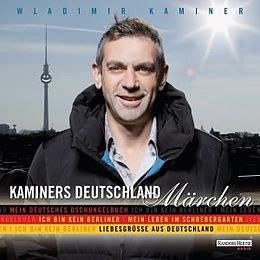 Audio CD (CD/SACD) Kaminers Deutschland - Märchen von Wladimir Kaminer