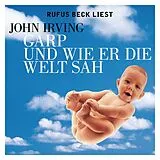 Audio CD (CD/SACD) Garp und wie er die Welt sah von John Irving