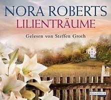 Audio Download Lilienträume von Roberts, Nora