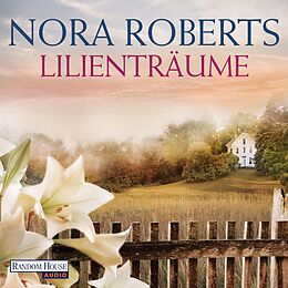 Audio Download Lilienträume von Roberts, Nora