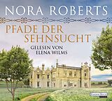 Audio CD (CD/SACD) (CD) Pfade der Sehnsucht von Nora Roberts