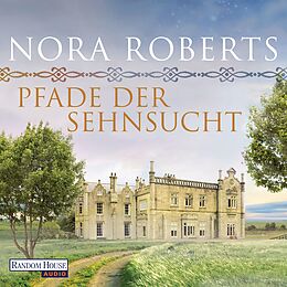 Audio Download Pfade der Sehnsucht von Roberts, Nora