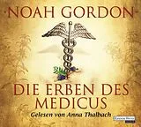 Audio CD (CD/SACD) Die Erben des Medicus von Noah Gordon