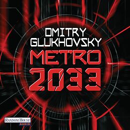 Audio Download Metro 2033 von Glukhovsky, Dmitry