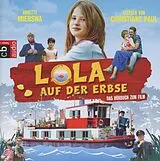 Audio CD (CD/SACD) Lola auf der Erbse von Annette Mierswa