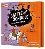Audio CD (CD/SACD) Battle of Schools Panik in der Pampa von Nicole Röndigs