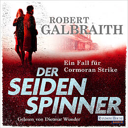 Audio Download Der Seidenspinner von Galbraith, Robert