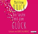 Audio CD (CD/SACD) Die Sache mit dem Glück von Matthew Quick