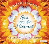 Audio CD (CD/SACD) Über uns der Himmel von Kristin Harmel