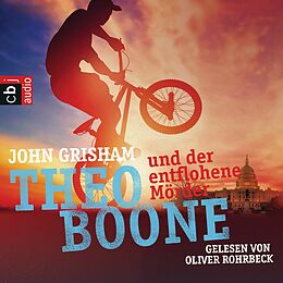 Audio Download Theo Boone und der entflohene Mörder von Grisham, John