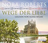 Audio CD (CD/SACD) Wege der Liebe von Nora Roberts
