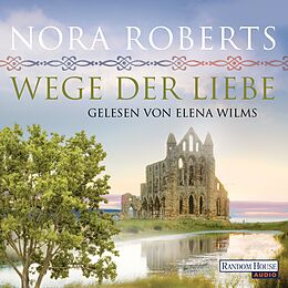 Audio Download Wege der Liebe von Roberts, Nora