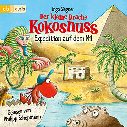 Audio Download Der kleine Drache Kokosnuss - Expedition auf dem Nil von Siegner, Ingo