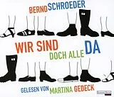 Audio CD (CD/SACD) Wir sind doch alle da von Bernd Schroeder