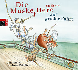 Audio CD (CD/SACD) Die Muskeltiere auf großer Fahrt von Ute Krause