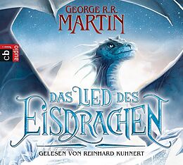 Audio CD (CD/SACD) Das Lied des Eisdrachen von George R.R. Martin