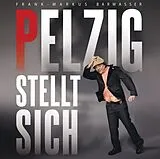 Frank-Markus Barwasser CD Pelzig Stellt Sich