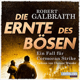 Audio Download Die Ernte des Bösen von Galbraith, Robert