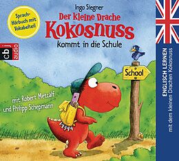 Audio CD (CD/SACD) Der kleine Drache Kokosnuss kommt in die Schule von Ingo Siegner