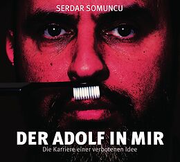 Serdar Somuncu CD Der Adolf In Mir - Die Karrier