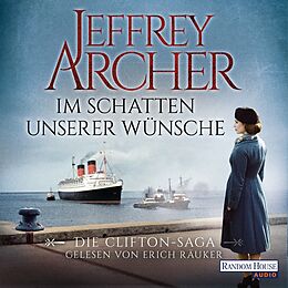 Audio Download Im Schatten unserer Wünsche von Archer, Jeffrey