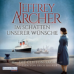 Audio Download Im Schatten unserer Wünsche von Archer, Jeffrey