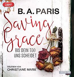 Audio CD (CD/SACD) Saving Grace - Bis dein Tod uns scheidet von B.A. Paris