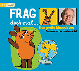 Audio CD (CD/SACD) Frag doch mal  die Maus! Das große Mauswissen von Bernd Flessner