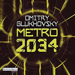 Audio Download Metro 2034 von Glukhovsky, Dmitry