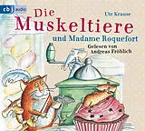 Audio CD (CD/SACD) Die Muskeltiere und Madame Roquefort von Ute Krause