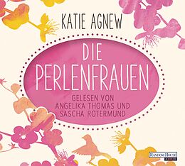 Audio CD (CD/SACD) Die Perlenfrauen von Katie Agnew