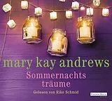 Audio CD (CD/SACD) Sommernachtsträume von Mary Kay Andrews