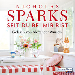 Audio Download Seit du bei mir bist von Sparks, Nicholas
