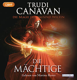 Audio CD (CD/SACD) Die Magie der tausend Welten - Die Mächtige von Trudi Canavan