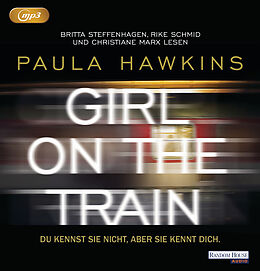 Audio CD (CD/SACD) Girl on the Train - Du kennst sie nicht, aber sie kennt dich von Paula Hawkins