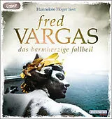 Audio CD (CD/SACD) Das barmherzige Fallbeil von Fred Vargas
