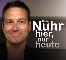 Dieter Nuhr CD Nuhr Hier, Nur Heute