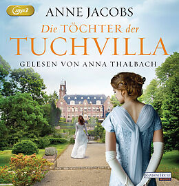 Audio CD (CD/SACD) Die Töchter der Tuchvilla von Anne Jacobs