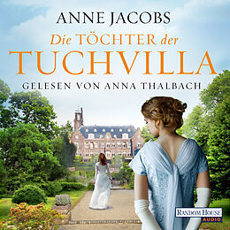 Audio Download Die Töchter der Tuchvilla von Jacobs, Anne