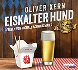 Audio CD (CD/SACD) Eiskalter Hund von Oliver Kern