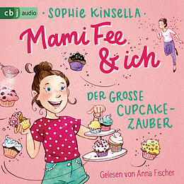 Audio Download Mami Fee & ich - Der große Cupcake-Zauber von Kinsella, Sophie