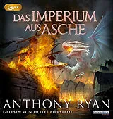 Audio CD (CD/SACD) Das Imperium aus Asche von Anthony Ryan